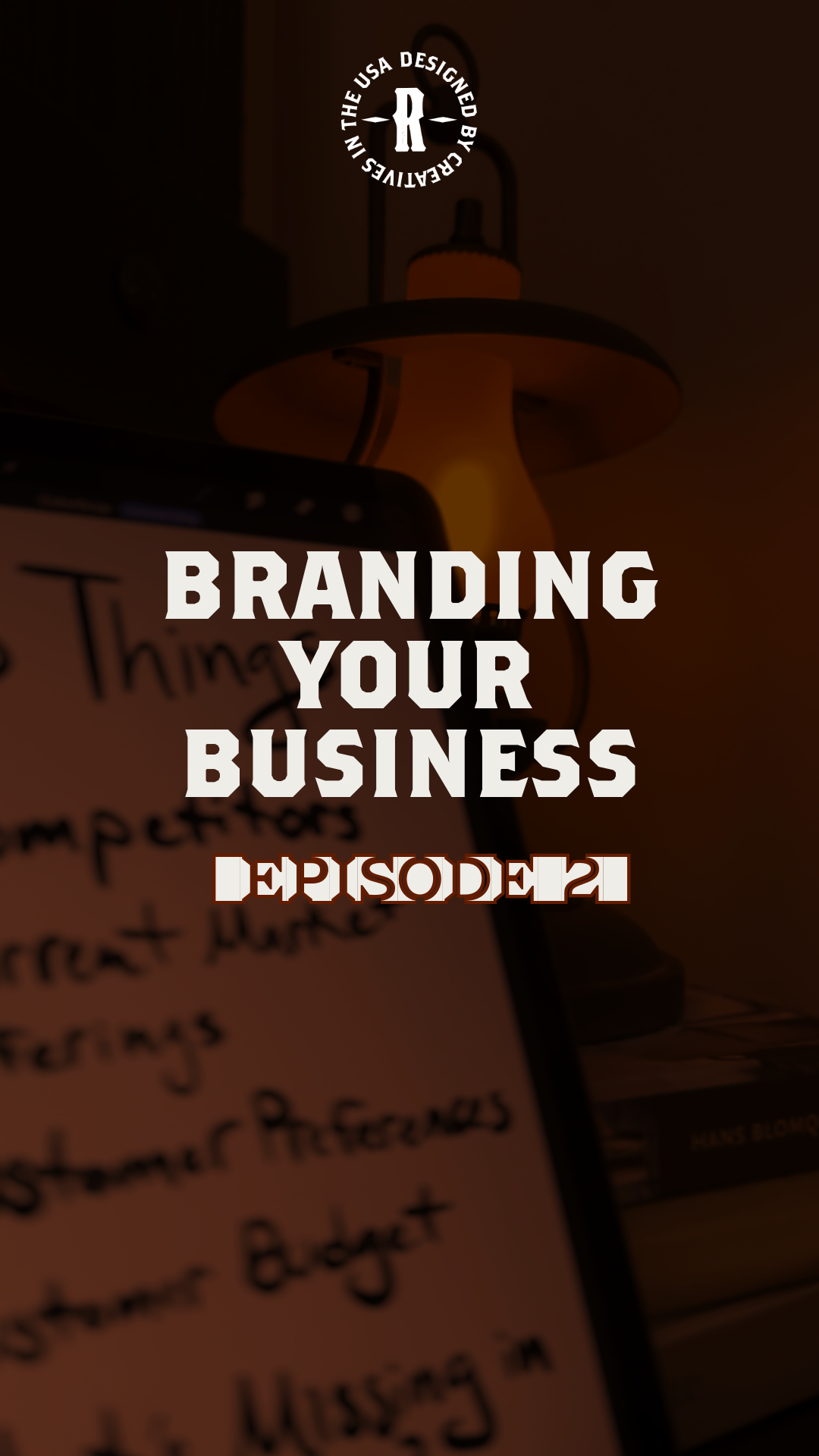 Branding Your Business Episode 2: Know exactly what your customers want by identifying these 5 things